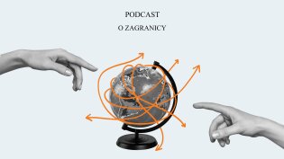 Podcast o zagranicy
